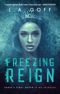 Freezing Reign: A Dystopian Thriller