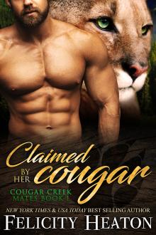 Claimed by her Cougar (Cougar Creek Mates Book 1)