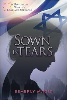 Sown in Tears: A Historical Novel of Love and Struggle