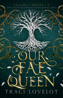 Our Fae Queen RH Box Set (Books 1-3)