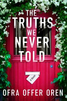 The Truths We Never Told: A Novel