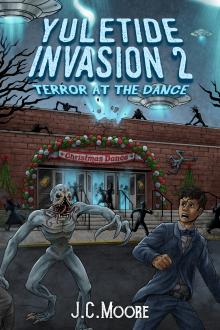 Yuletide Invasion 2: Terror At The Dance