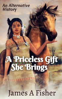 A Priceless Gift She Brings: An Alternative History