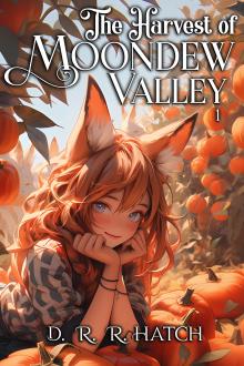 The Harvest of Moondew Valley: Well of Shadows