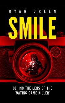 Smile: Behind the Lens of the ‘Dating Game Killer’
