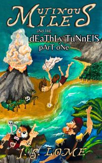 Mutinous Miles and the Deathly Tunnels Part One