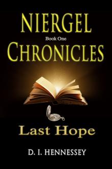 Niergel Chronicles - Last Hope: (Christian Adventure Fantasy)