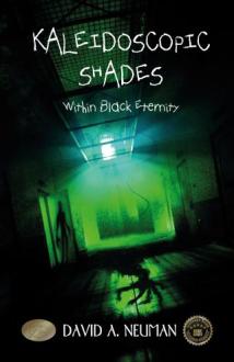 Kaleidoscopic Shades - Within Black Eternity