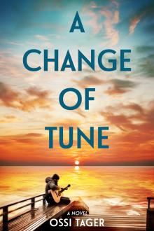 A Change of Tune: A Novel