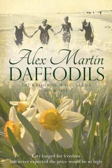 Daffodils, Book One of The Katherine Wheel Series