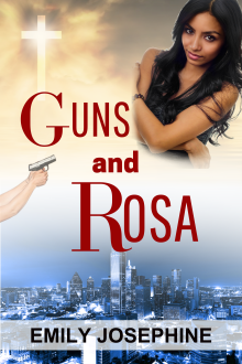 Guns and Rosa: A Christian Romantic Suspense Novel