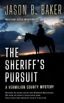 The Sheriff's Pursuit: A Vermilion County Mystery