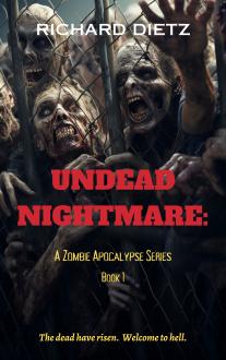 Undead Nightmare : A Zombie Apocalypse Series : Book 1