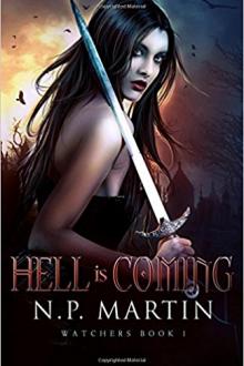 Hell Is Coming by N. P. Martin