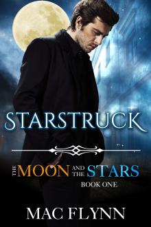 Starstruck: The Moon and the Stars #1 (Werewolf Shifter Romance) by Mac Flynn