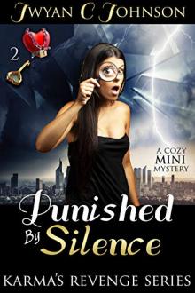 Punished By Silence by Jwyan C. Johnson