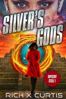 Silver's Gods by Rich X Curtis