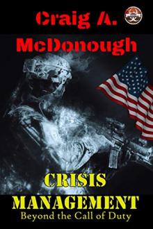 Crisis Management: Beyond the Call of Duty by Craig A. McDonough