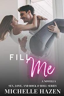Fill Me by Michelle Hazen