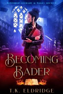 Becoming Bader by T.K. Eldridge