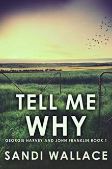 Tell Me Why by Sandi Wallace