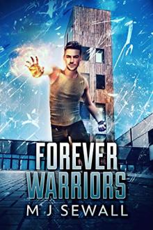 Forever Warriors by M.J. Sewall