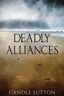 Deadly Alliances by Candle Sutton