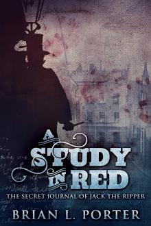 A Study In Red by Brian. L. Porter