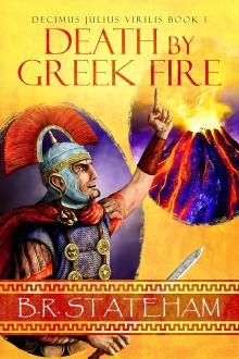 Death by Greek Fire by B.R. Stateham