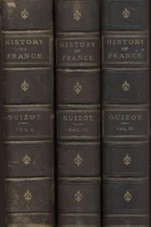 A Popular History of France from the Earliest Times by François Pierre Guillaume Guizot