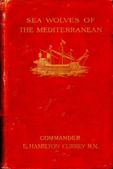 Sea-Wolves of the Mediterranean by E. Hamilton Currey