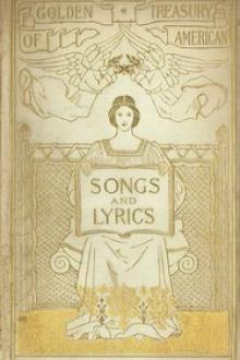 The Golden Treasury of American Songs and Lyrics by Unknown