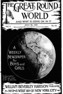 The Great Round World and What Is Going On In It, Vol. 1, No. 37, July 22, 1897 by Various
