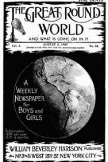 The Great Round World and What Is Going On In It, Vol. 1, No. 39, August 5, 1897 by Various
