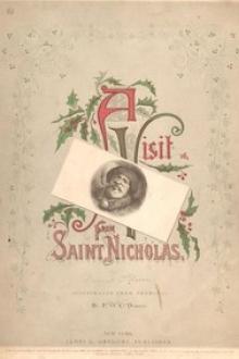 A Visit From Saint Nicholas by Clement C. Moore