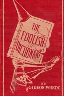 The Foolish Dictionary by Gideon Wurdz