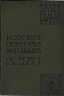 Scottish Cathedrals and Abbeys by Dugald Butler