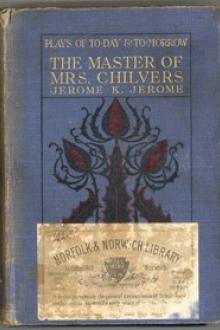 The Master of Mrs. Chilvers by Jerome K. Jerome