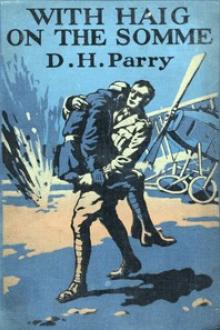 With Haig on the Somme by D. H. Parry