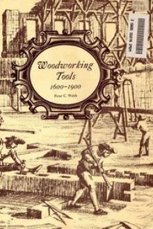 Woodworking Tools 1600-1900 by Peter C. Welsh