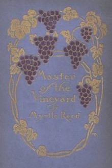 Master of the Vineyard by Myrtle Reed