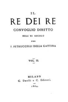 Il re dei re, vol. 2 by Ferdinando Petruccelli della Gattina