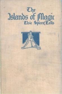 The Islands of Magic by Elsie Spicer Eells