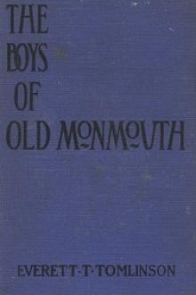 The Boys of Old Monmouth by Everett Titsworth Tomlinson