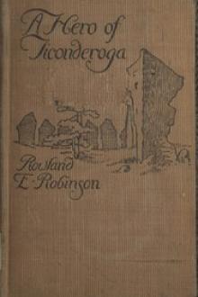 A Hero of Ticonderoga by Rowland E. Robinson