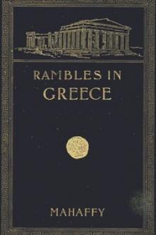 Rambles and Studies in Greece by John Pentland Mahaffy