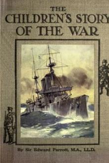 The Childrens' Story of the War, Volume 3 (of 10) by James Edward Parrott