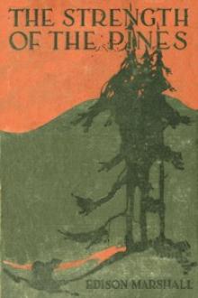 The Strength of the Pines by Edison Marshall