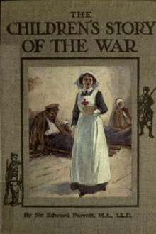 The Children's Story of the War Volume 4 (of 10) by James Edward Parrott