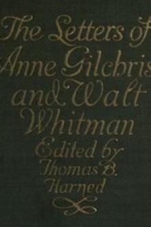 The Letters of Anne Gilchrist and Walt Whitman by Anne Burrows Gilchrist, Walt Whitman